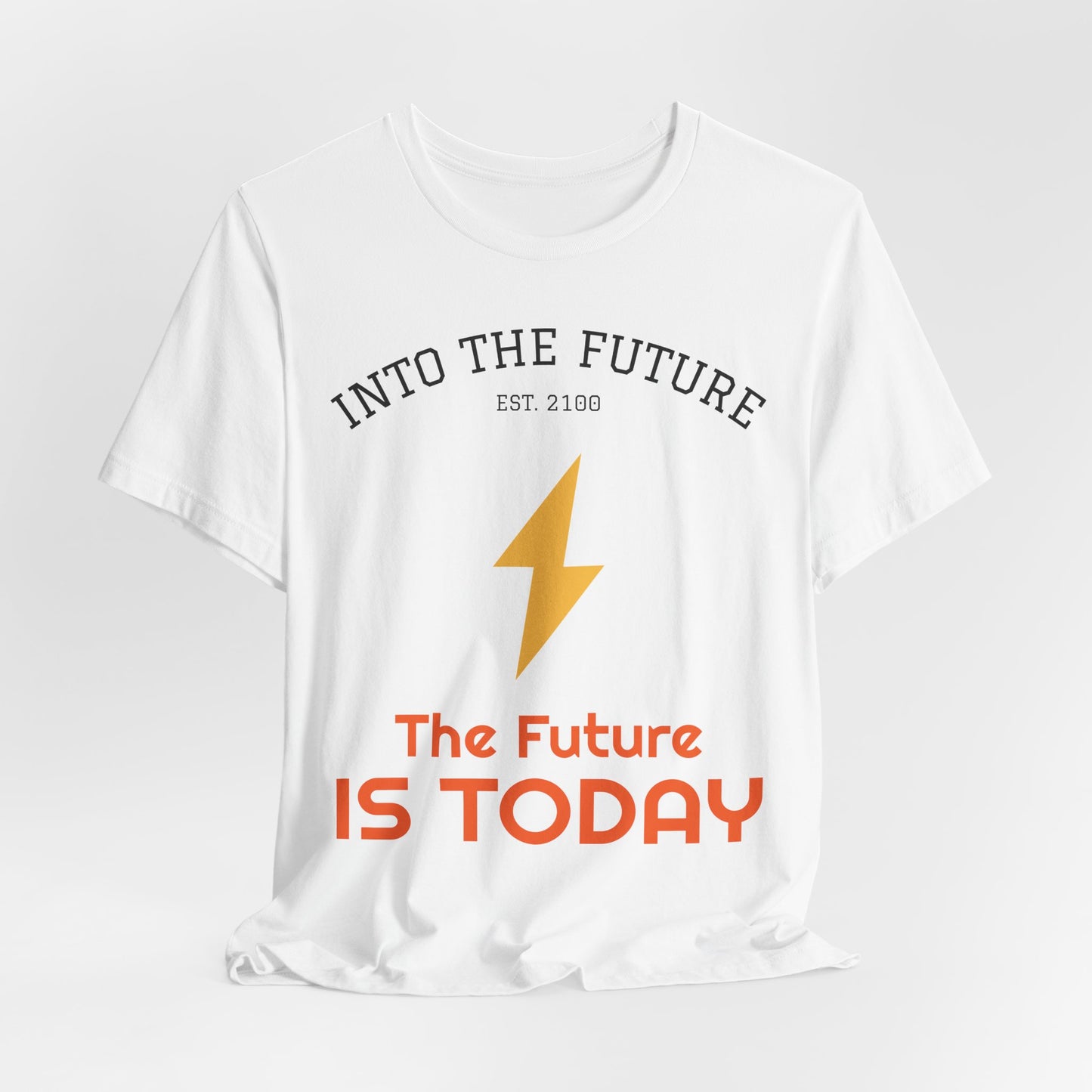 Into The Future "The Future Is Today" Tee